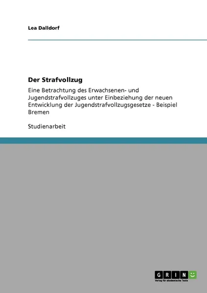 Обложка книги Der Strafvollzug, Lea Dalldorf