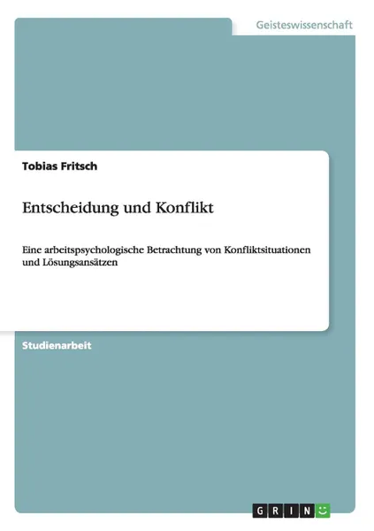 Обложка книги Entscheidung und Konflikt, Tobias Fritsch