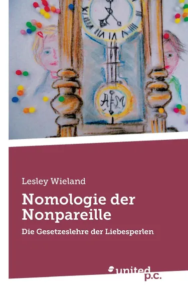 Обложка книги Nomologie Der Nonpareille, Lesley Wieland