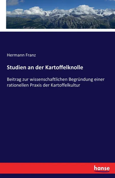 Обложка книги Studien an der Kartoffelknolle, Hermann Franz