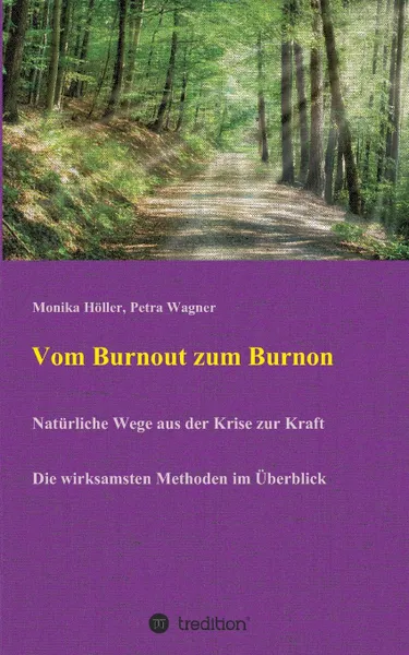 Обложка книги Vom Burnout zum Burnon, Monika Höller, Petra Wagner