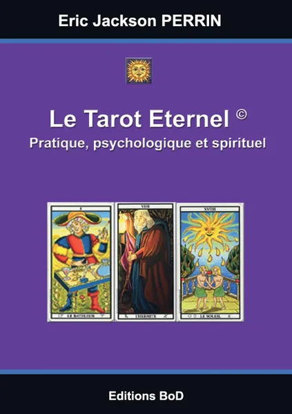 Обложка книги Le Tarot eternel, Eric Jackson Perrin