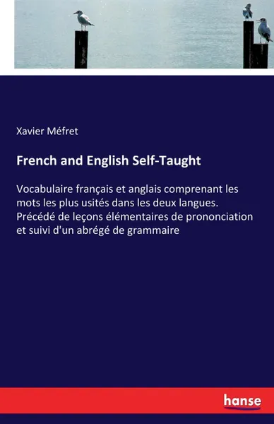 Обложка книги French and English Self-Taught, Xavier Méfret