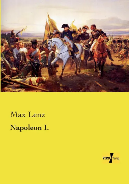 Обложка книги Napoleon I., Max Lenz