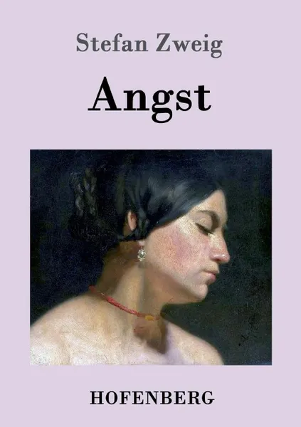 Обложка книги Angst, Stefan Zweig