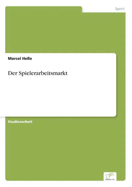 Обложка книги Der Spielerarbeitsmarkt, Marcel Heße