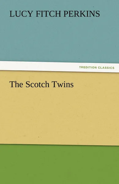 Обложка книги The Scotch Twins, Lucy Fitch Perkins