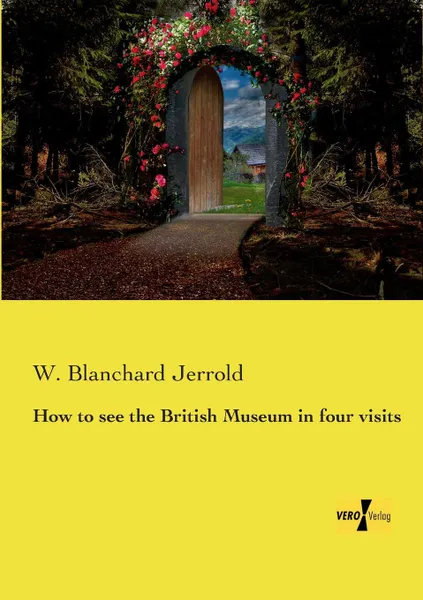 Обложка книги How to See the British Museum in Four Visits, W. Blanchard Jerrold