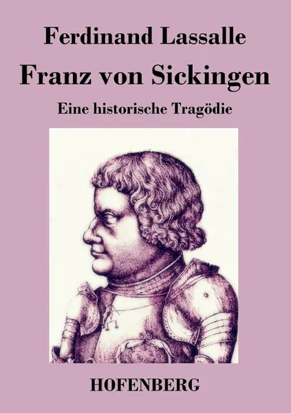 Обложка книги Franz von Sickingen, Ferdinand Lassalle