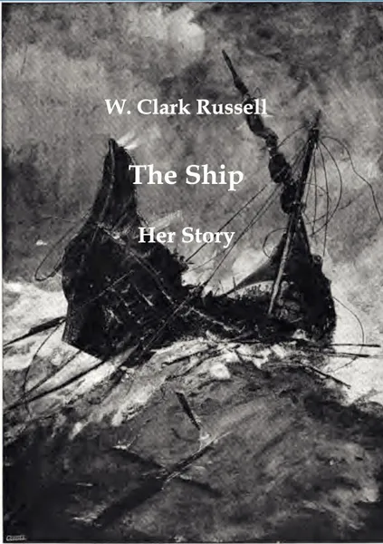 Обложка книги The Ship, W. Clark Russell