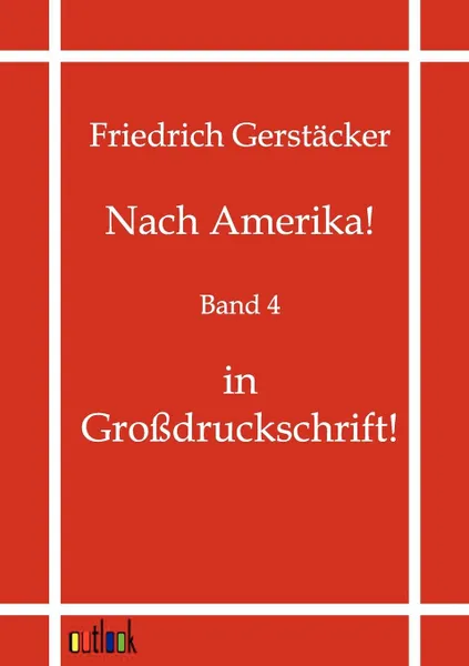 Обложка книги Nach Amerika., Friedrich Gerstäcker