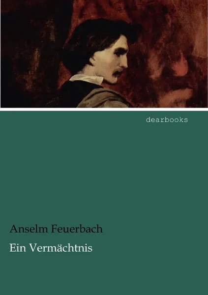 Обложка книги Ein Vermachtnis, Anselm Feuerbach