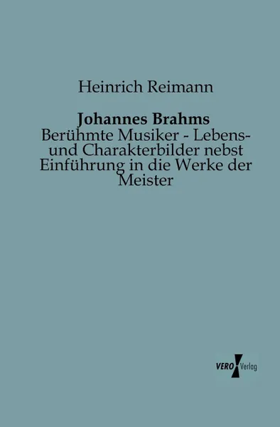 Обложка книги Johannes Brahms, Heinrich Reimann