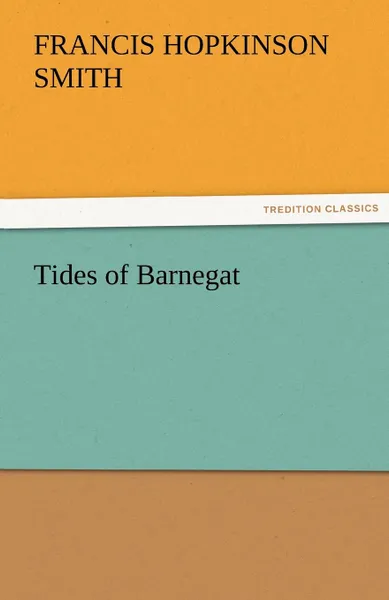 Обложка книги Tides of Barnegat, Francis Hopkinson Smith