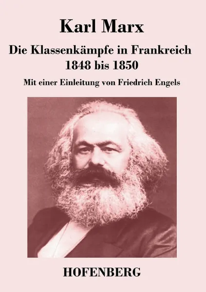 Обложка книги Die Klassenkampfe in Frankreich 1848 bis 1850, Karl Marx