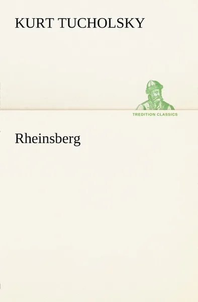 Обложка книги Rheinsberg, Kurt Tucholsky