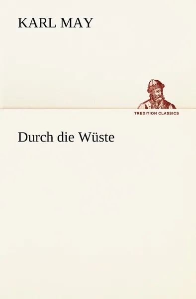 Обложка книги Durch Die Wuste, Karl May