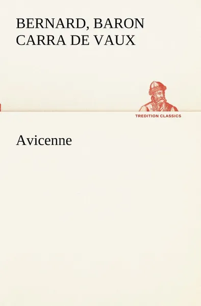 Обложка книги Avicenne, Baron Bernard Carra de Vaux