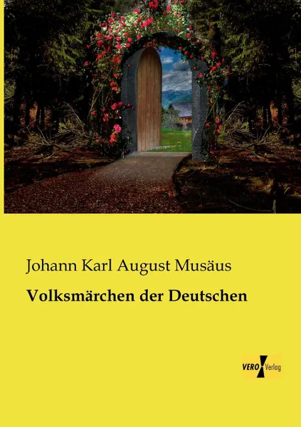 Обложка книги Volksmarchen Der Deutschen, Johann Karl August Musaus