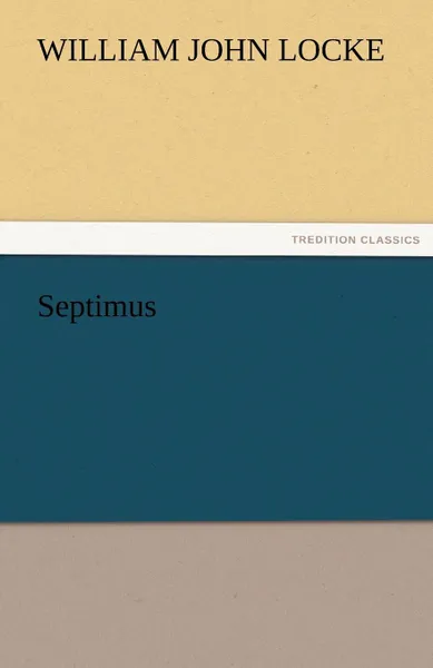 Обложка книги Septimus, William John Locke