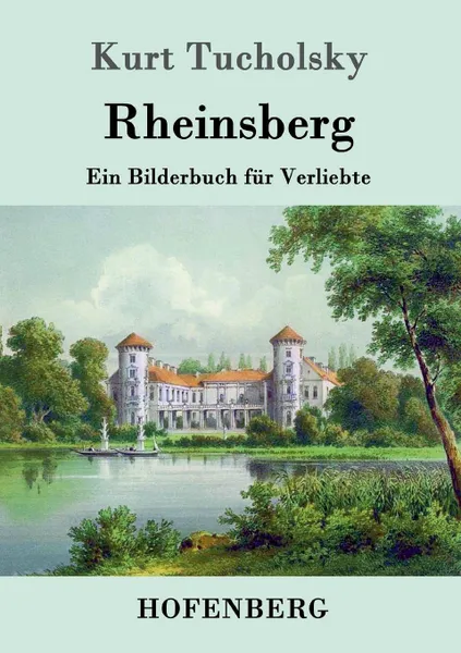 Обложка книги Rheinsberg, Kurt Tucholsky