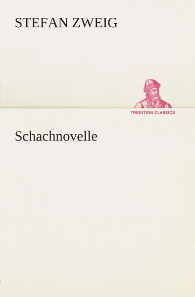 Обложка книги Schachnovelle, Stefan Zweig