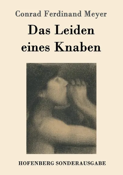 Обложка книги Das Leiden eines Knaben, Conrad Ferdinand Meyer