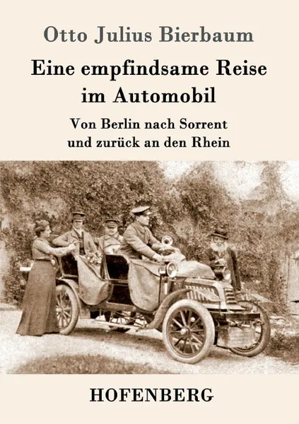 Обложка книги Eine empfindsame Reise im Automobil, Otto Julius Bierbaum