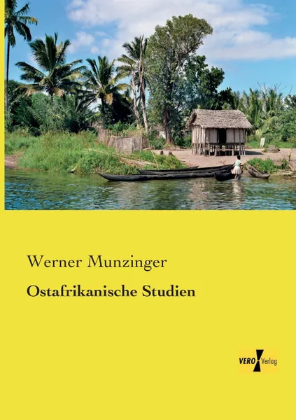 Обложка книги Ostafrikanische Studien, Werner Munzinger