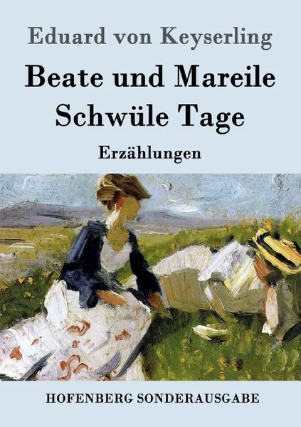 Обложка книги Beate und Mareile / Schwule Tage, Eduard von Keyserling