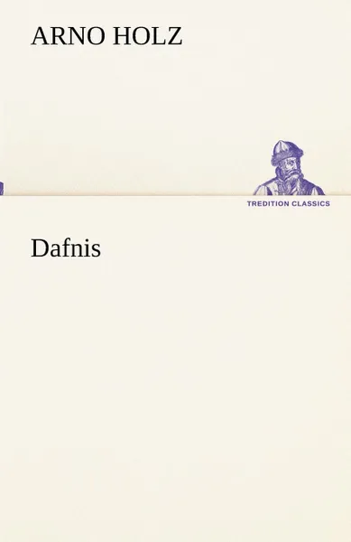 Обложка книги Dafnis, Arno Holz