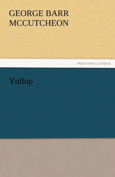 Обложка книги Yollop, George Barr McCutcheon