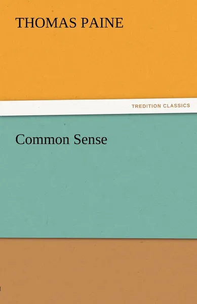 Обложка книги Common Sense, Thomas Paine