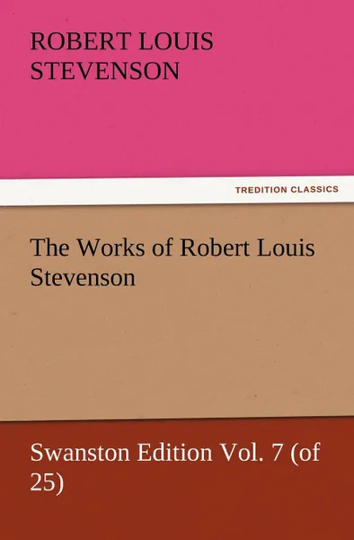 Обложка книги The Works of Robert Louis Stevenson, Stevenson Robert Louis