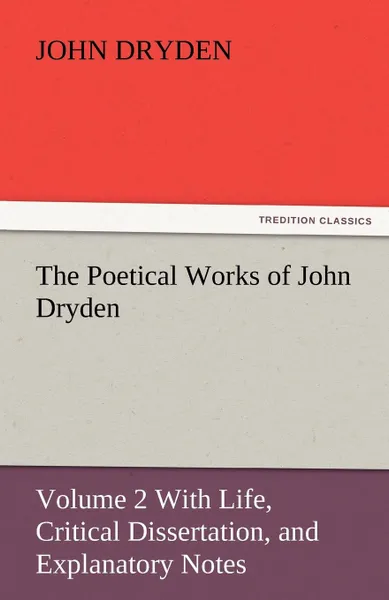 Обложка книги The Poetical Works of John Dryden, John Dryden