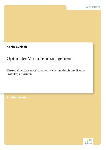 Обложка книги Optimales Variantenmanagement, Karin Eurisch