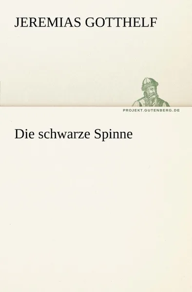 Обложка книги Die Schwarze Spinne, Jeremias Gotthelf