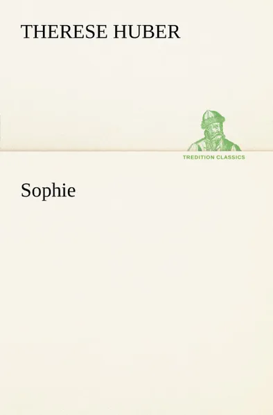 Обложка книги Sophie, Therese Huber