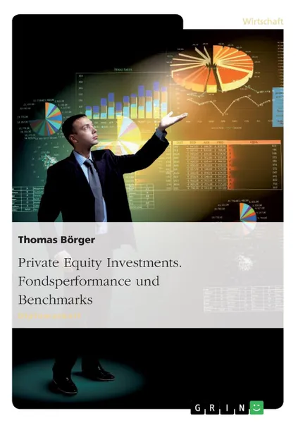 Обложка книги Private Equity Investments. Fondsperformance und Benchmarks, Thomas Börger