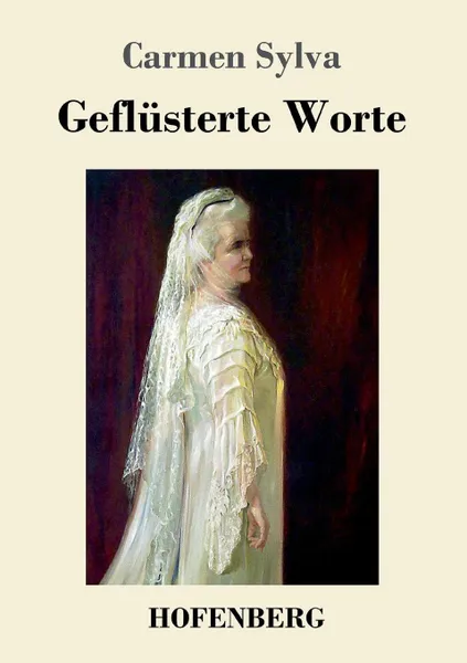 Обложка книги Geflusterte Worte, Carmen Sylva