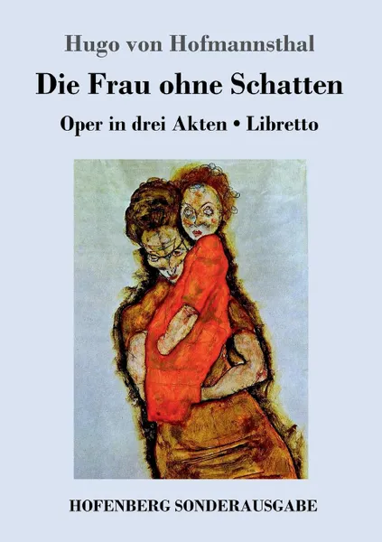 Обложка книги Die Frau ohne Schatten, Hugo von Hofmannsthal