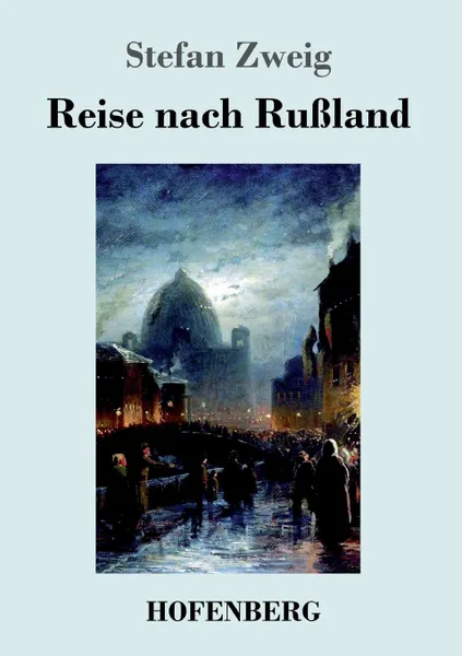 Обложка книги Reise nach Russland, Stefan Zweig