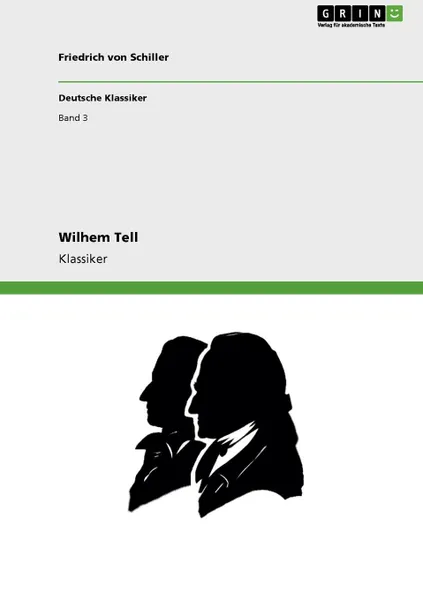 Обложка книги Wilhem Tell, Friedrich von Schiller