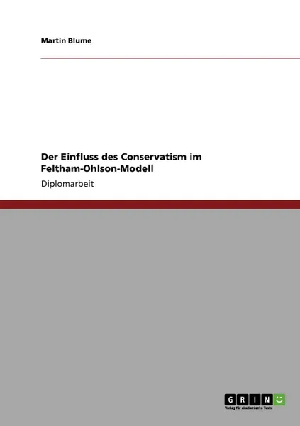 Обложка книги Der Einfluss des Conservatism im Feltham-Ohlson-Modell, Martin Blume