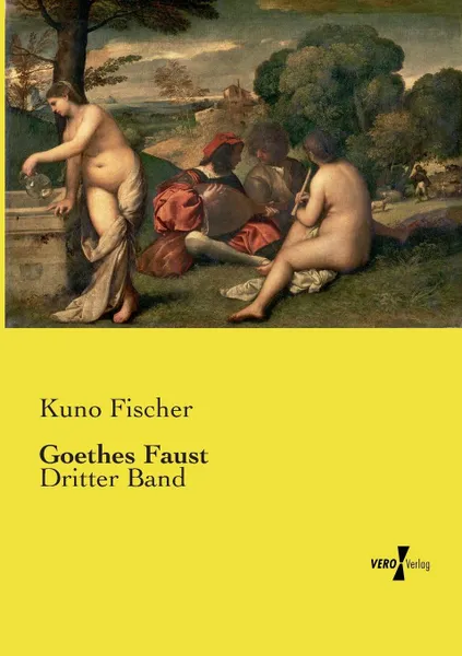 Обложка книги Goethes Faust, Kuno Fischer
