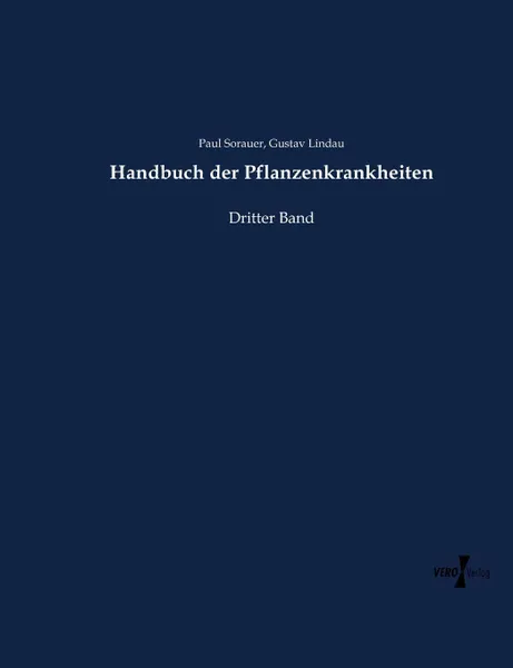 Обложка книги Handbuch der Pflanzenkrankheiten, Paul Sorauer, Gustav Lindau