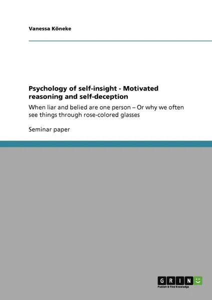 Обложка книги Psychology of self-insight - Motivated reasoning and self-deception, Vanessa Köneke