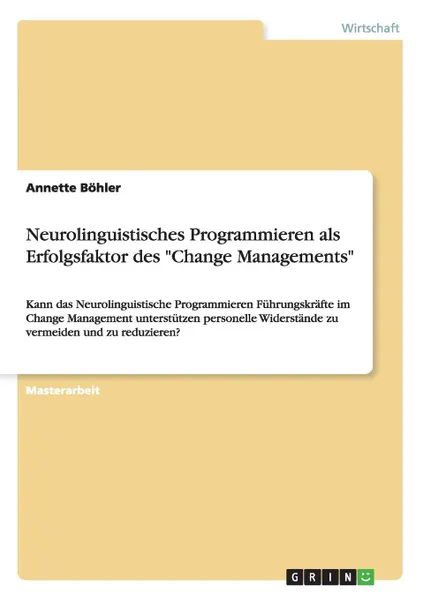 Обложка книги Neurolinguistisches Programmieren als Erfolgsfaktor des 