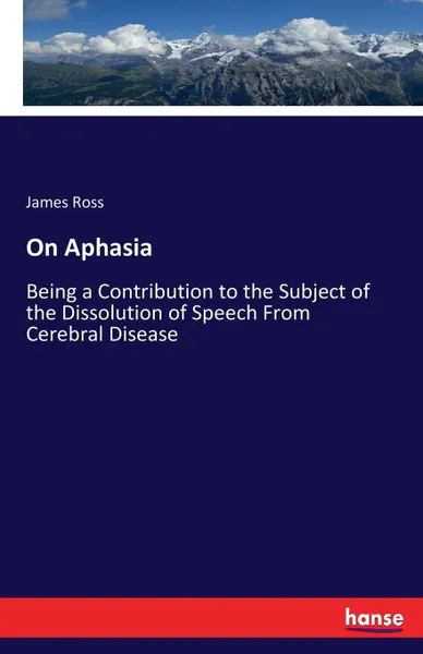 Обложка книги On Aphasia, James Ross