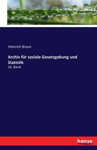 Обложка книги Archiv fur soziale Gesetzgebung und Statistik, Heinrich Braun